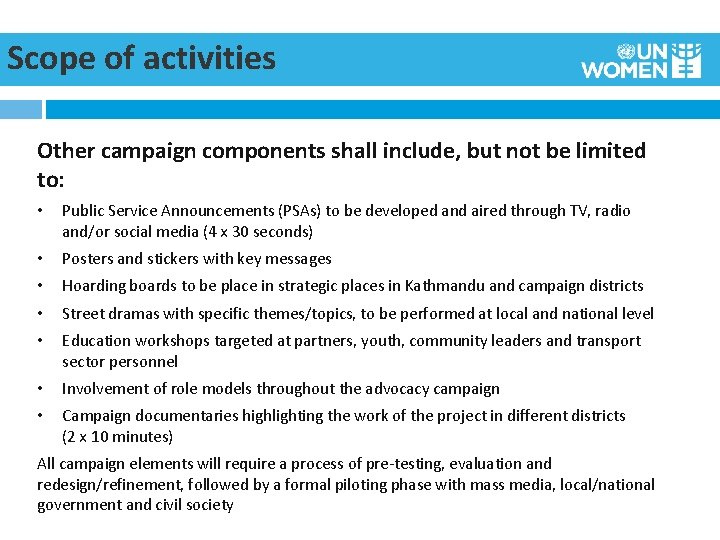 Scope of activities Other campaign components shall include, but not be limited to: •