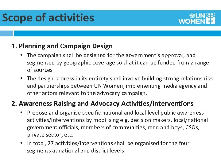 Scope of activities 1. Planning and Campaign Design • The campaign shall be designed