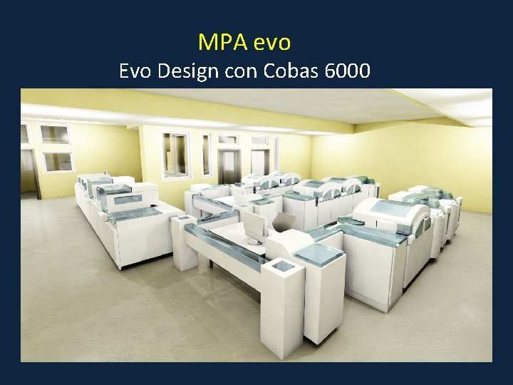 MPA evo Evo Design con Cobas 6000 