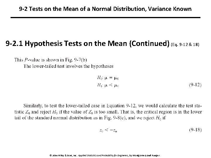 9 -2 Tests on the Mean of a Normal Distribution, Variance Known 9 -2. 9 -2 Tests on the Mean of a Normal Distribution, Variance Known 9 -2.