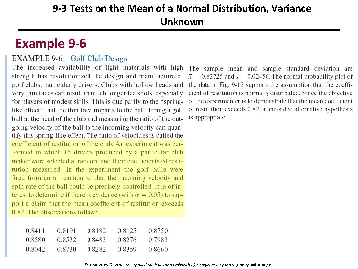 9 -3 Tests on the Mean of a Normal Distribution, Variance Unknown Example 9 9 -3 Tests on the Mean of a Normal Distribution, Variance Unknown Example 9