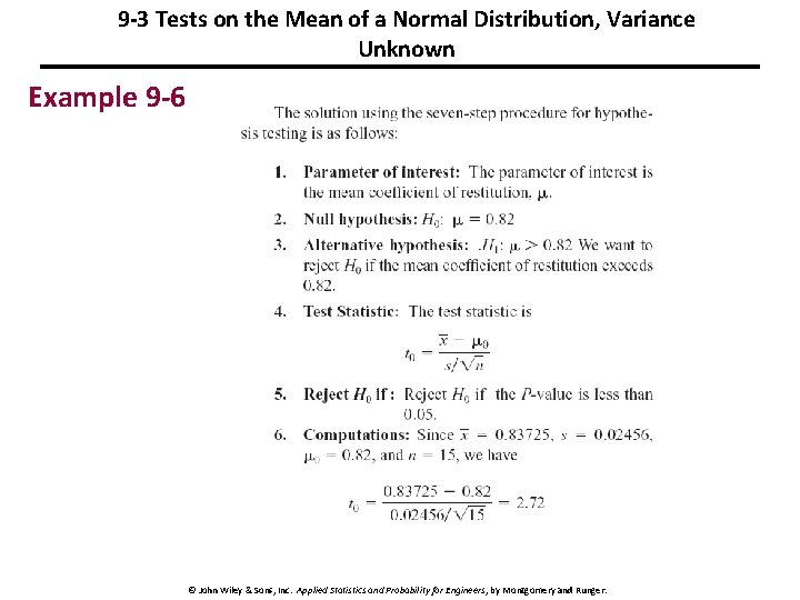 9 -3 Tests on the Mean of a Normal Distribution, Variance Unknown Example 9 9 -3 Tests on the Mean of a Normal Distribution, Variance Unknown Example 9