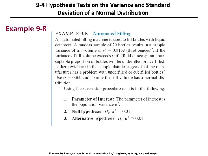 9 -4 Hypothesis Tests on the Variance and Standard Deviation of a Normal Distribution 9 -4 Hypothesis Tests on the Variance and Standard Deviation of a Normal Distribution