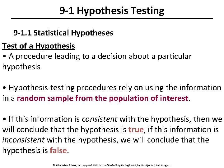 9 -1 Hypothesis Testing 9 -1. 1 Statistical Hypotheses Test of a Hypothesis • 9 -1 Hypothesis Testing 9 -1. 1 Statistical Hypotheses Test of a Hypothesis •