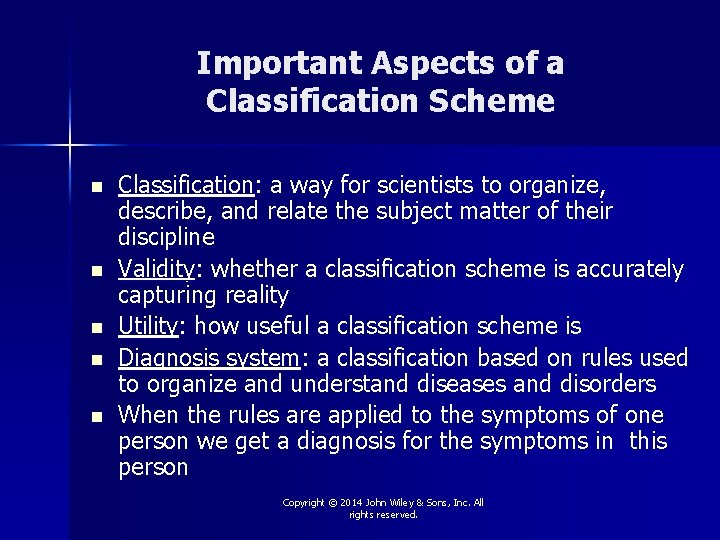 Important Aspects of a Classification Scheme n n n Classification: a way for scientists