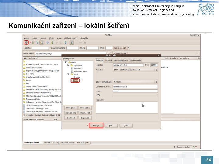 Czech Technical University in Prague Faculty of Electrical Engineering Department of Telecommunication Engineering Komunikační