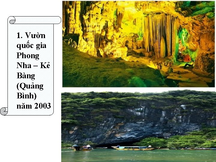 1. Vườn quốc gia Phong Nha – Kẻ Bàng (Quảng Bình) năm 2003 