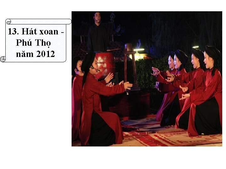 13. Hát xoan Phú Thọ năm 2012 