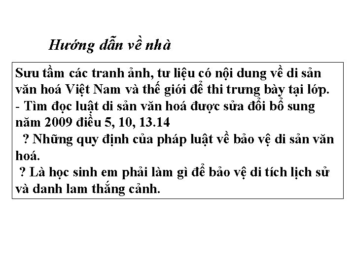 Hướng dẫn về nhà Sưu tầm các tranh ảnh, tư liệu có nội dung