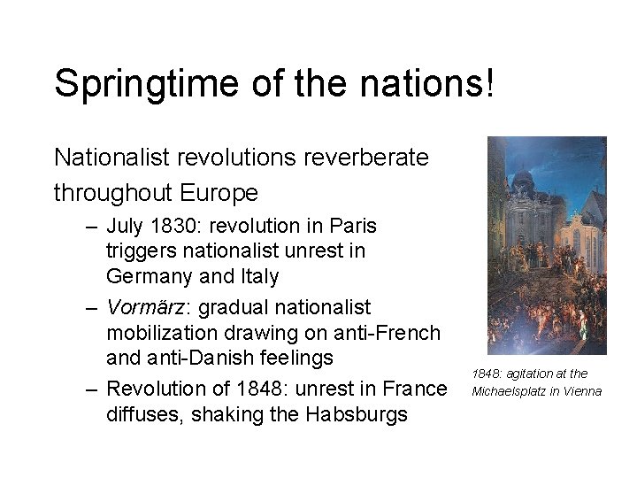 Springtime of the nations! Nationalist revolutions reverberate throughout Europe – July 1830: revolution in