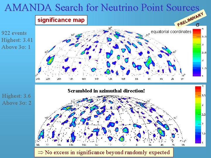 AMANDA Search for Neutrino Point Sources significance map LI E PR equatorial coordinates 922 AMANDA Search for Neutrino Point Sources significance map LI E PR equatorial coordinates 922