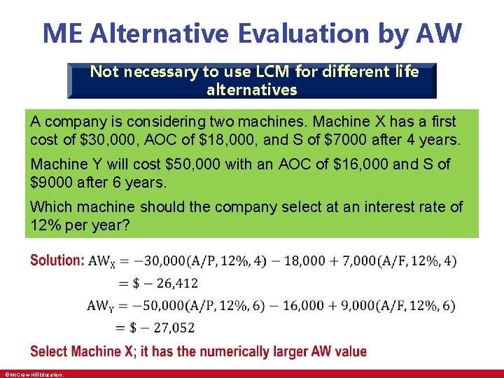 ME Alternative Evaluation by AW Not necessary to use LCM for different life alternatives