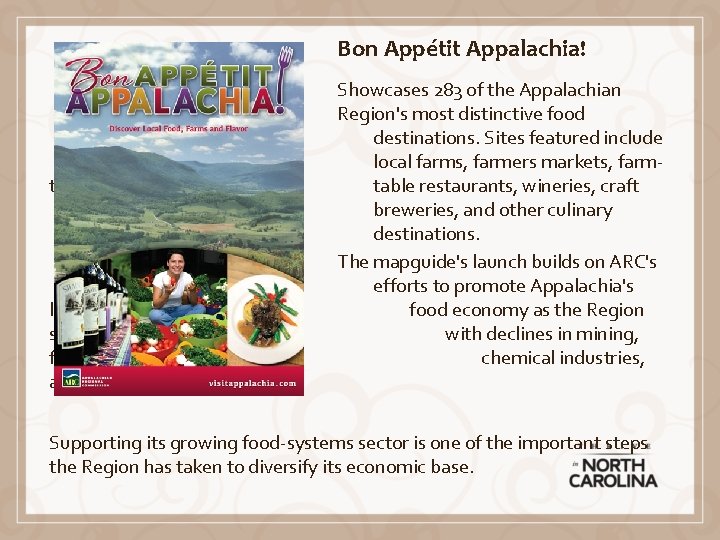 Bon Appétit Appalachia! to- localstruggles forestry, and heavy industry. Showcases 283 of the Appalachian Bon Appétit Appalachia! to- localstruggles forestry, and heavy industry. Showcases 283 of the Appalachian