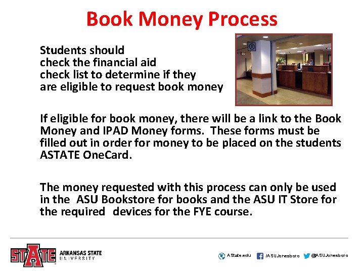 Book Money Process Students should check the financial aid check list to determine if