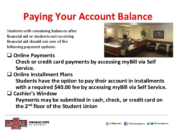 Paying Your Account Balance Students with remaining balances after financial aid or students not