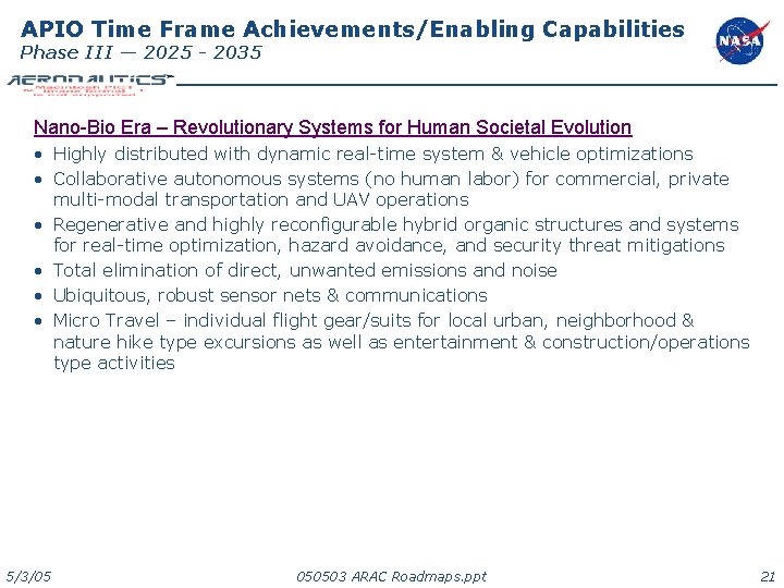 APIO Time Frame Achievements/Enabling Capabilities Phase III — 2025 - 2035 Nano-Bio Era –