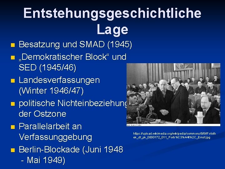 Entstehungsgeschichtliche Lage n n n Besatzung und SMAD (1945) „Demokratischer Block“ und SED (1945/46)