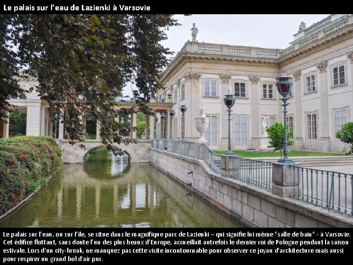 Le palais sur l’eau de Lazienki à Varsovie Le palais sur l’eau, ou sur