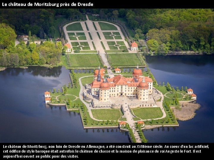 Le château de Moritzburg près de Dresde Le château de Moritzburg, non loin de
