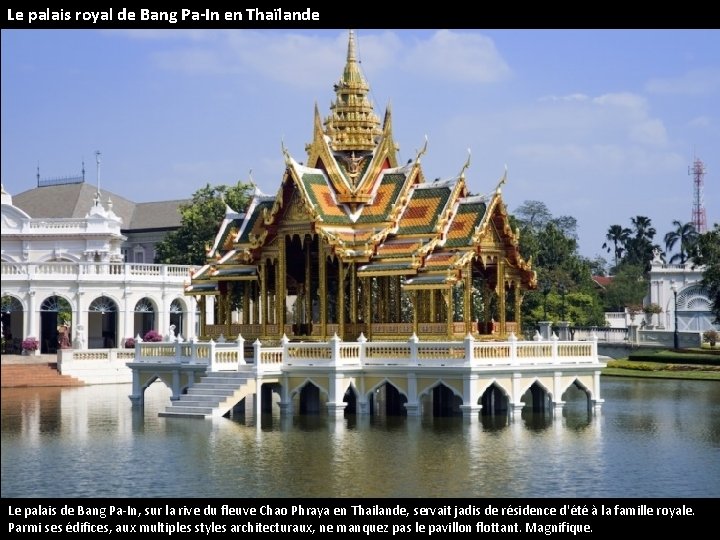 Le palais royal de Bang Pa-In en Thaïlande Le palais de Bang Pa-In, sur