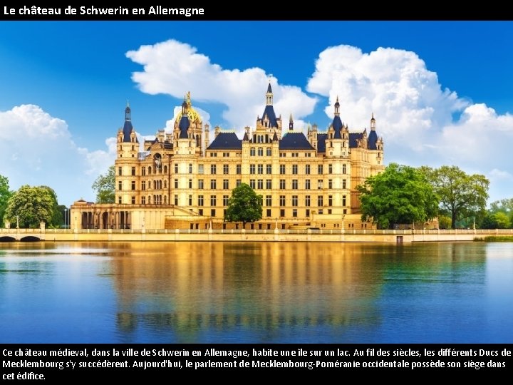 Le château de Schwerin en Allemagne Ce château médieval, dans la ville de Schwerin