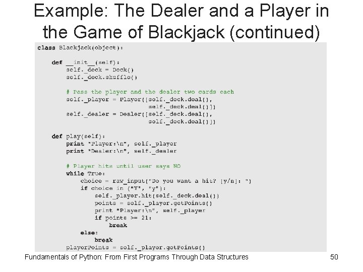 Example: The Dealer and a Player in the Game of Blackjack (continued) Fundamentals of