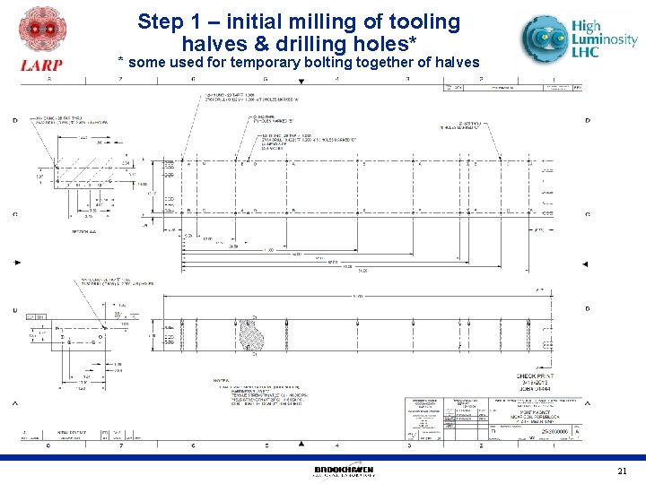 Step 1 – initial milling of tooling halves & drilling holes* * some used