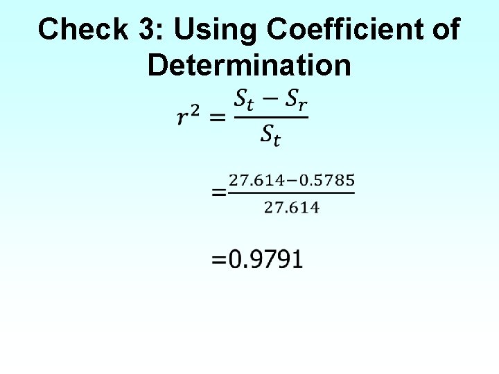 Check 3: Using Coefficient of Determination 