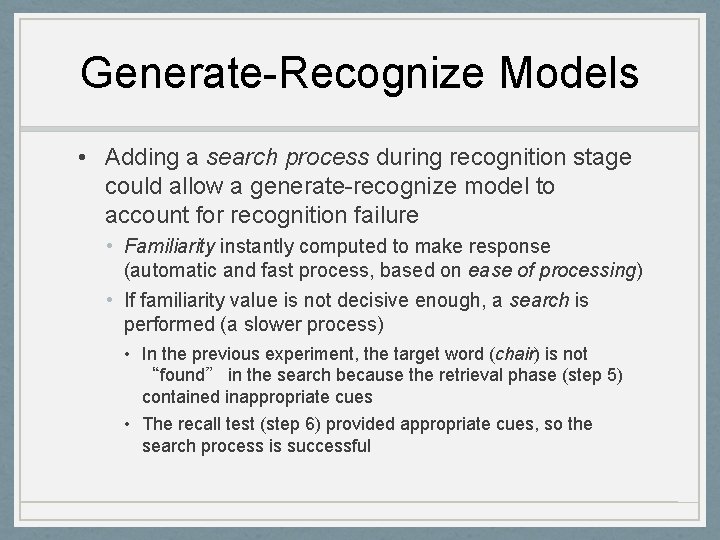 Generate-Recognize Models • Adding a search process during recognition stage could allow a generate-recognize