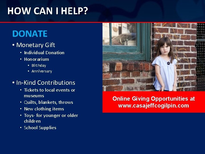HOW CAN I HELP? DONATE • Monetary Gift • Individual Donation • Honorarium •