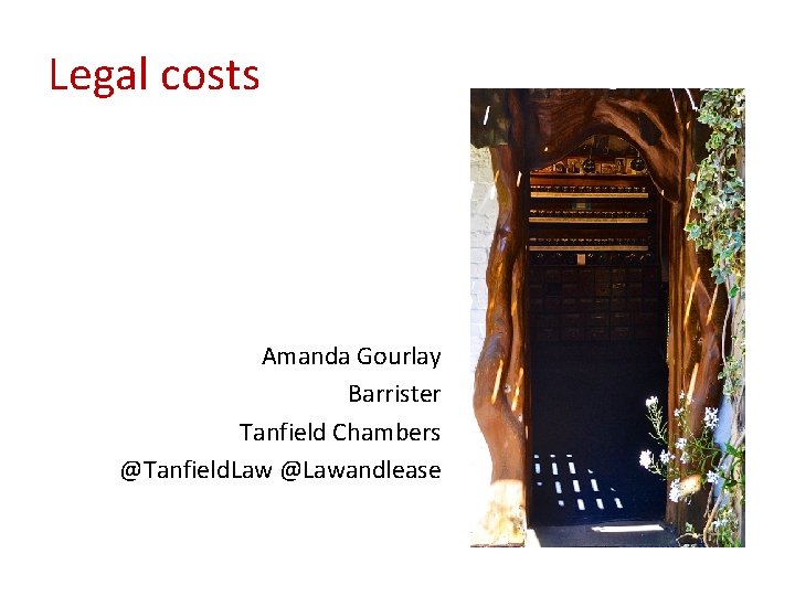 Legal costs Amanda Gourlay Barrister Tanfield Chambers @Tanfield. Law @Lawandlease 