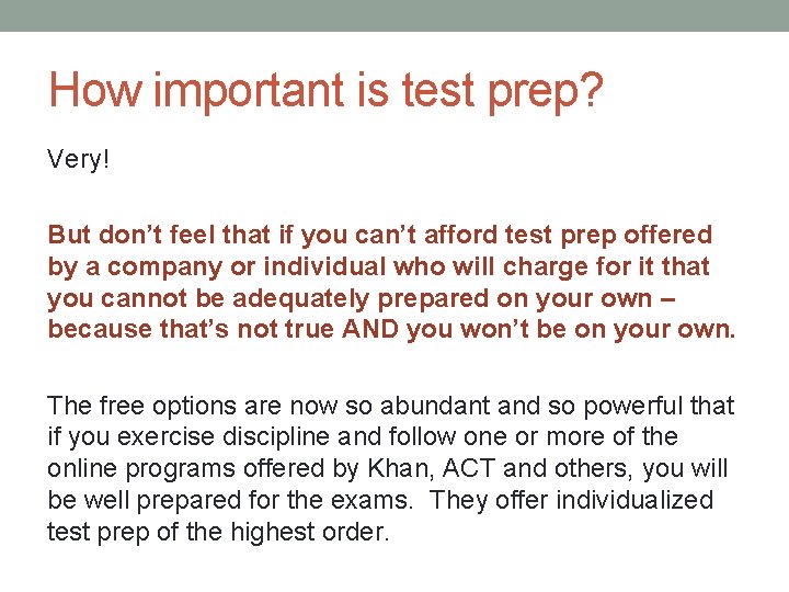 How important is test prep? Very! But don’t feel that if you can’t afford