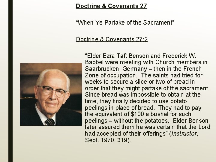 Doctrine & Covenants 27 “When Ye Partake of the Sacrament” Doctrine & Covenants 27: