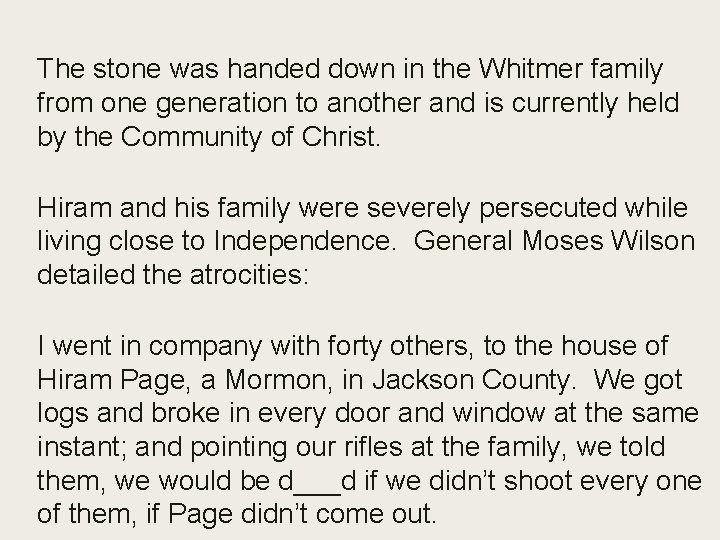 The stone was handed down in the Whitmer family from one generation to another