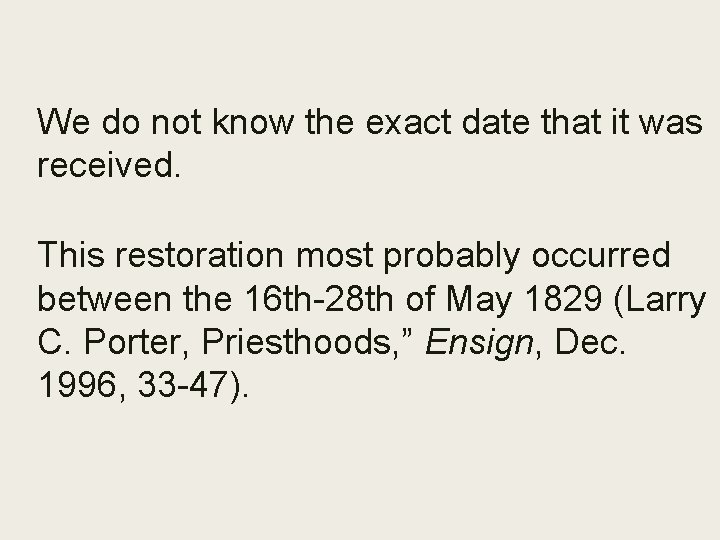 We do not know the exact date that it was received. This restoration most
