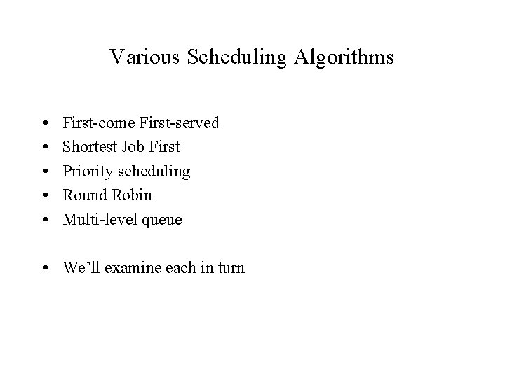 CSE 451 Scheduling Spring 2001 Gary Kimura Lecture