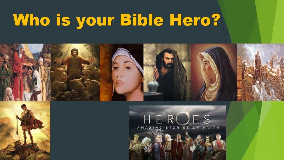 Who is your Bible Hero? 