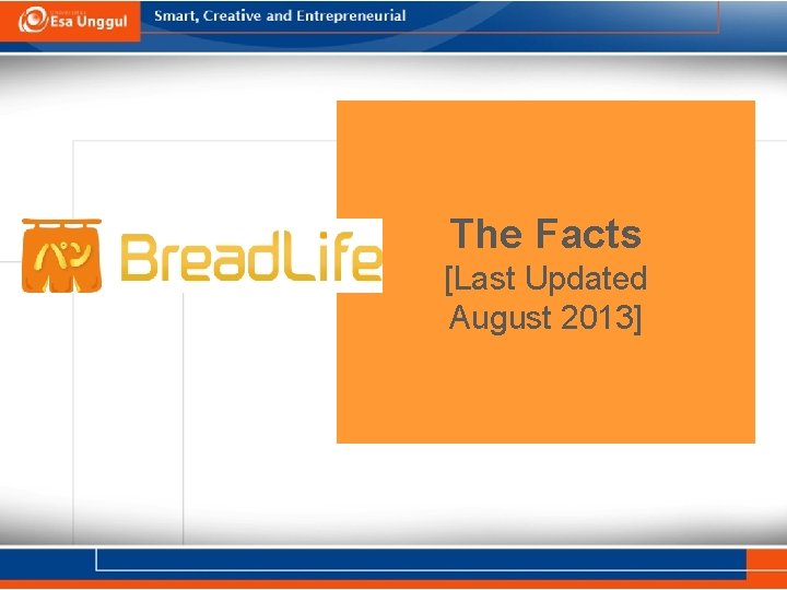 The Facts [Last Updated August 2013] 