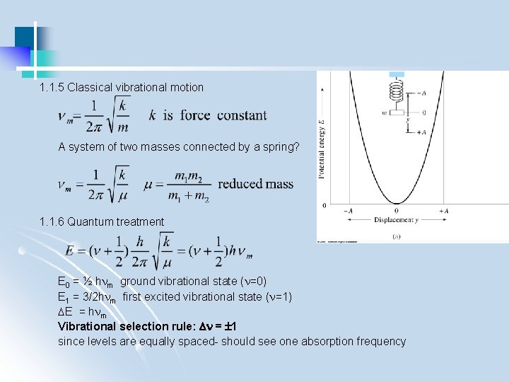 1. 1. 5 Classical vibrational motion A system of two masses connected by a