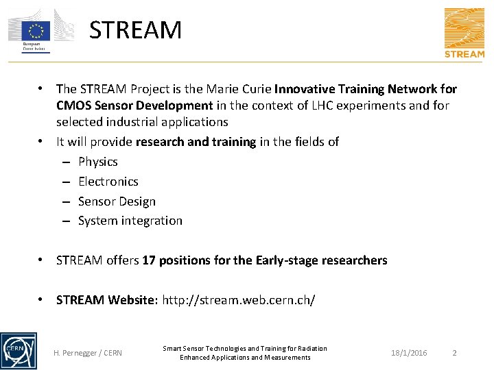 STREAM • The STREAM Project is the Marie Curie Innovative Training Network for CMOS