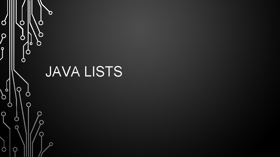 JAVA LISTS 
