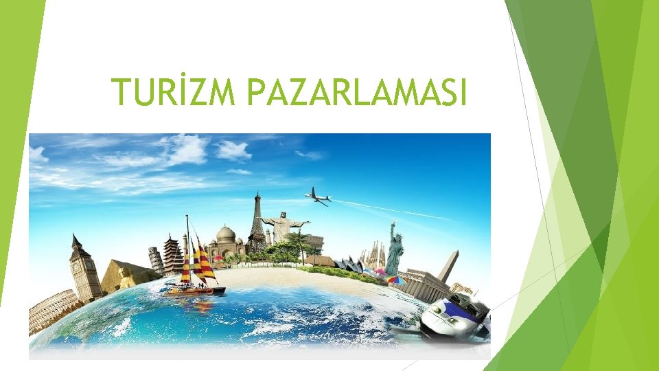 TURİZM PAZARLAMASI 