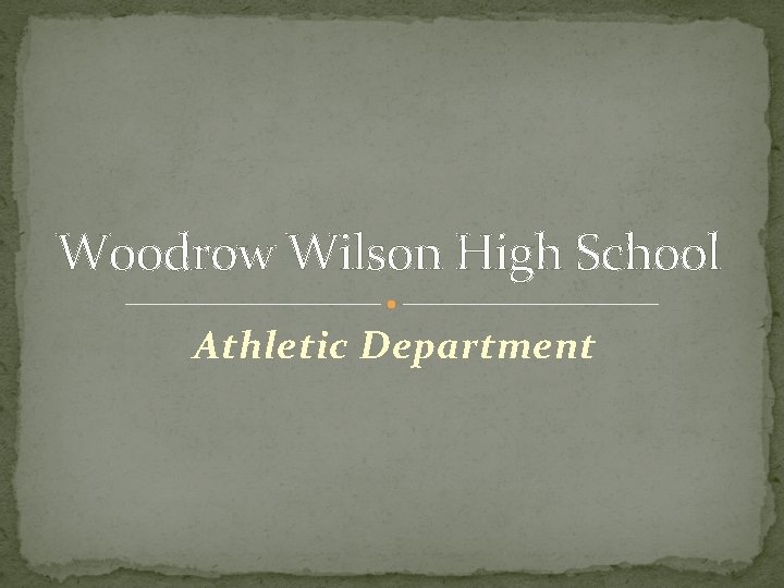 Woodrow Wilson High School Athletic Department 