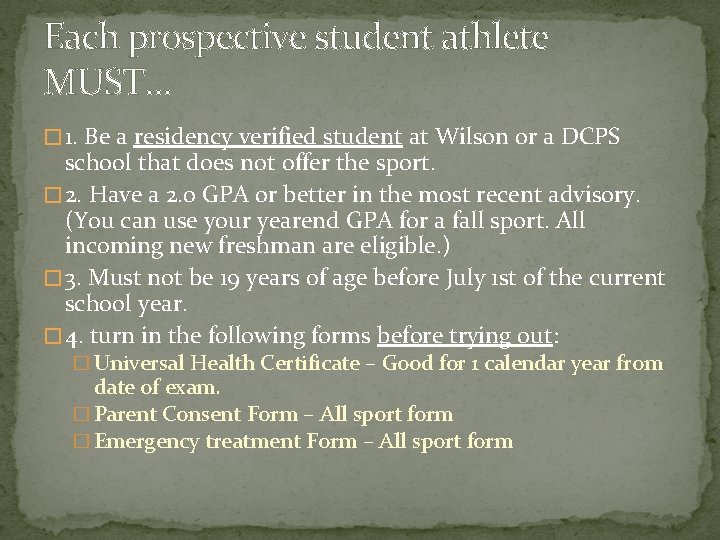 Each prospective student athlete MUST… � 1. Be a residency verified student at Wilson