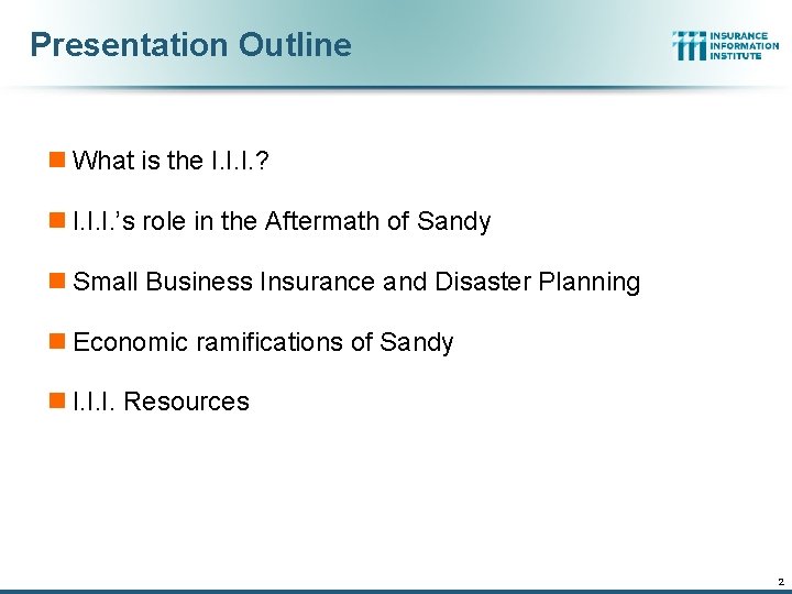 Presentation Outline n What is the I. I. I. ? n I. I. I. Presentation Outline n What is the I. I. I. ? n I. I. I.