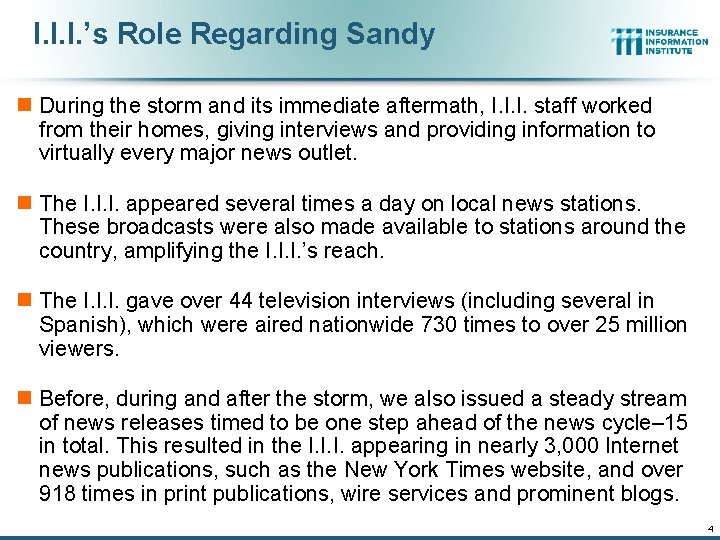 I. I. I. ’s Role Regarding Sandy n During the storm and its immediate I. I. I. ’s Role Regarding Sandy n During the storm and its immediate