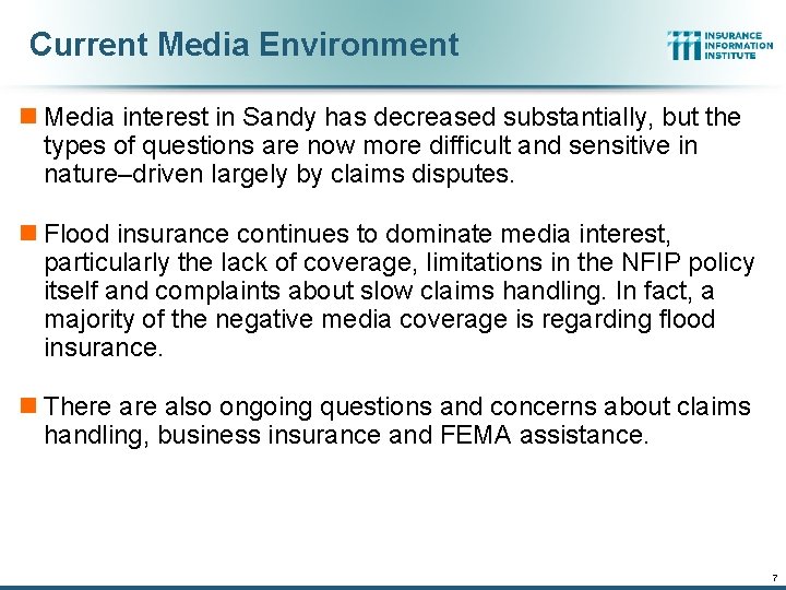 Current Media Environment n Media interest in Sandy has decreased substantially, but the types Current Media Environment n Media interest in Sandy has decreased substantially, but the types