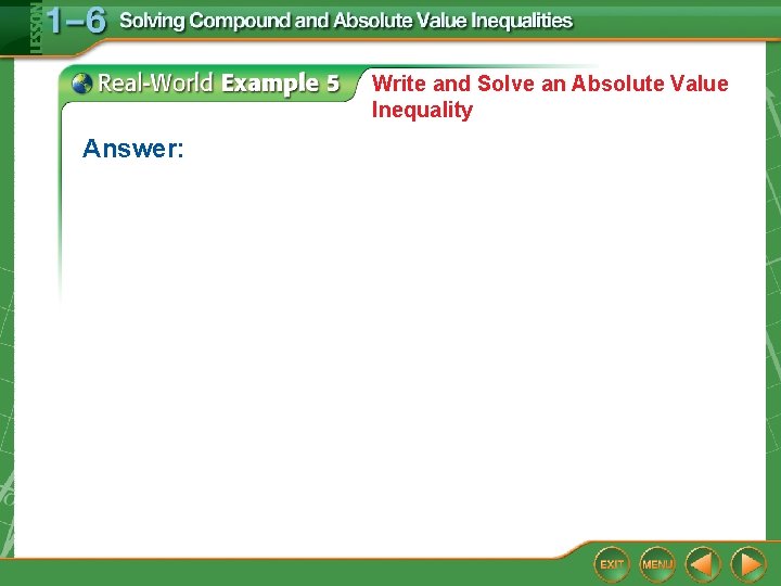 Write and Solve an Absolute Value Inequality Answer: 