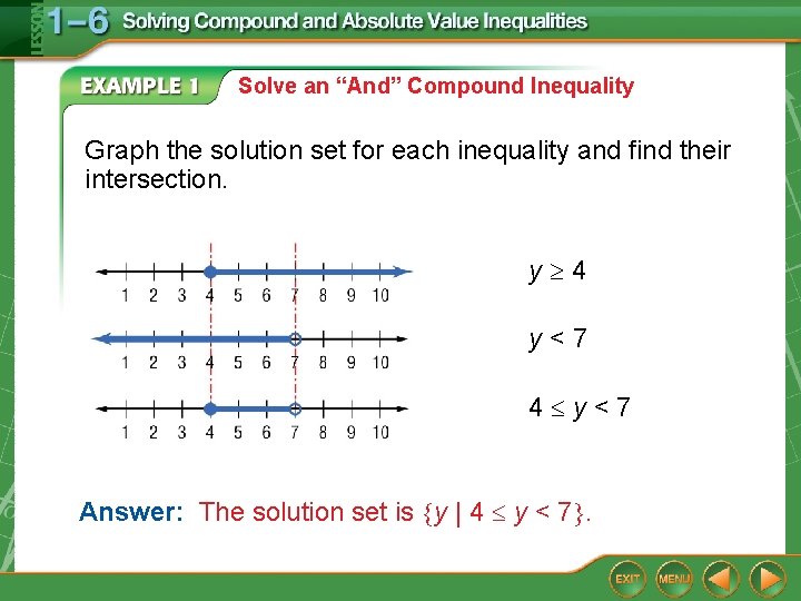 Solve an “And” Compound Inequality Graph the solution set for each inequality and find