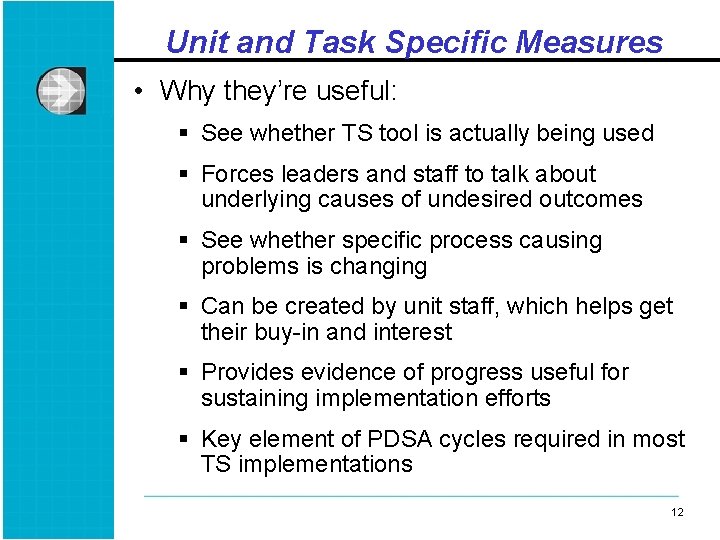 Unit and Task Specific Measures • Why they’re useful: § See whether TS tool